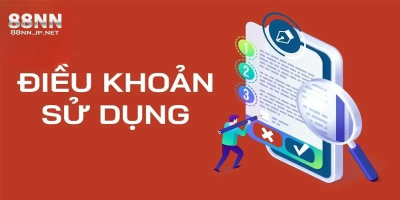 Mục đích chính trong điều khoản sử dụng 88NN bạn cần biết